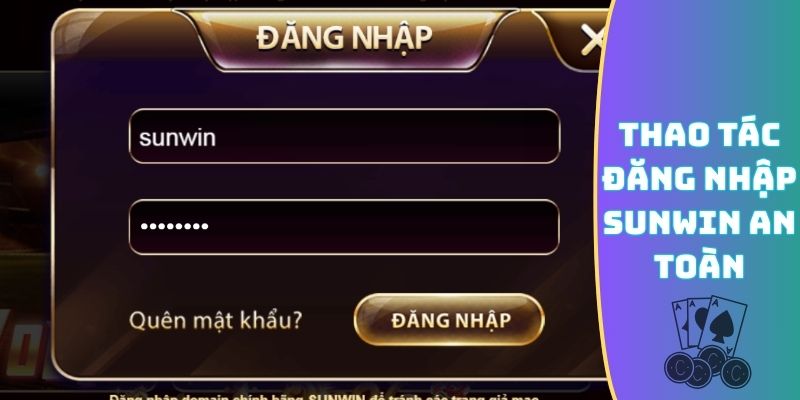 Thao tác đăng nhập Sunwin an toàn